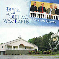 The Unity Quartet - Live At Ole Time Way Baptist Church